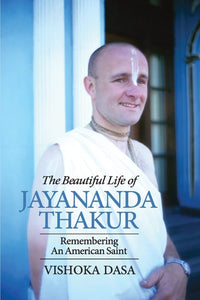 The Beautiful Life of Jayananda Thakur