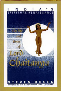 The Life & Times of Lord Caitanya