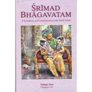 Srimad Bhagavatam A Symphony of Commentaries on the Tenth Canto, Volume Two