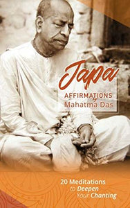 Japa Affimations by Mahatma Das