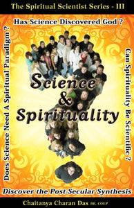 Science & Spirituality - Chaitanya Charan