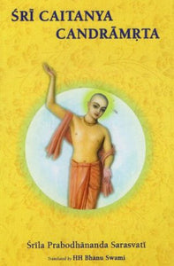 Sri Caitanya Candramrta (Bhanu Swami)