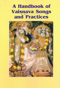 A Handbook of Vaisnava Songs and Practices