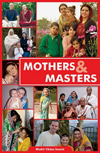 Mothers and Masters by Bhakti Vikasa Swami