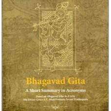 Bhagavad Gita: A Short Summary In Acronyms
