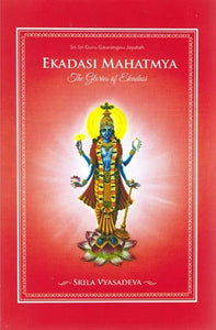 Ekadasi Mahatmya - The Glories Of Ekadasi (Hardcover) - Sacred Boutique