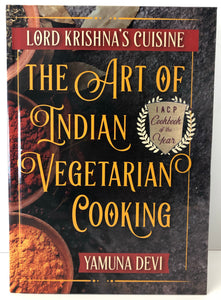 Lord Krishna's Cuisine The Art of Indian Vegetarian Cooking by Yamuna Devi