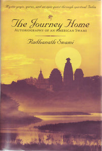 The Journey Home by Radhanath Swami (Hardback)