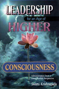 Leadership For An Age Of Higher Consciousness vol 1 - Sacred Boutique