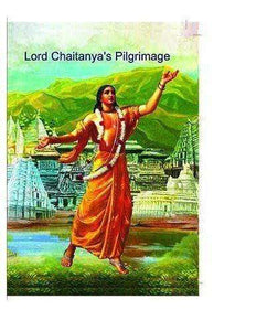 Lord Chaitanya's Pilgrimage