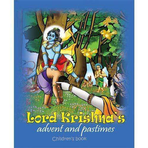Lord Krishna's Advent and Pastimes