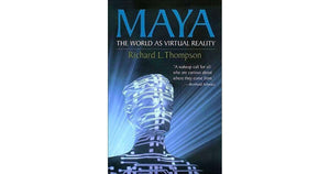 Maya: The World as Virtual Reality