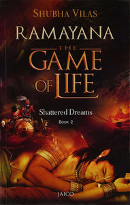 Ramayana: Game of Life 2 - Shattered Dreams