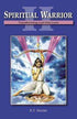 Spiritual Warrior II Transforming Lust Into Love by B.T. Swami
