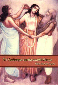 Sri Caitanya-Carita-Maha-Kavya - Sacred Boutique