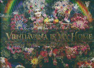 Vrndavana Is My Home